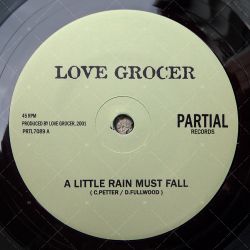 Love Grocer - A Little Rain Must Fall