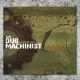 The Dub Machinist - Worldwide Dub