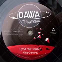 DAWA701 - King General - Love We Want (7")