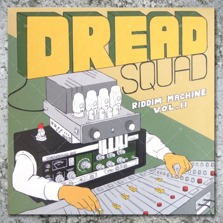 Dreadsquad - The Riddim Machine Vol. II