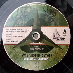 Roots Revival Riddim Force - War Is Not The Answer