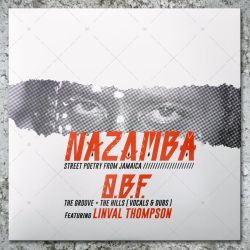 OBF presents Nazamba - The Hills feat. Linval Thompson / The Groove