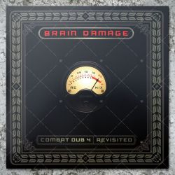 Brain Damage - Combat Dub 4 (Revisisted)