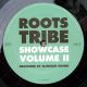 Roots Tribe Showcase Volume II