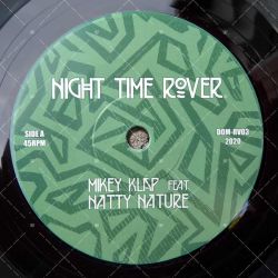 Mikey Klap feat. Natty Nature - Night Time Rover