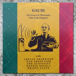 Gaudi - 100 Years Of Theremin