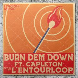 L'Entourloop feat. Capleton - Burn Dem Down