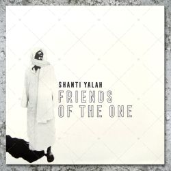 Shanti Yalah - Friends Of The One