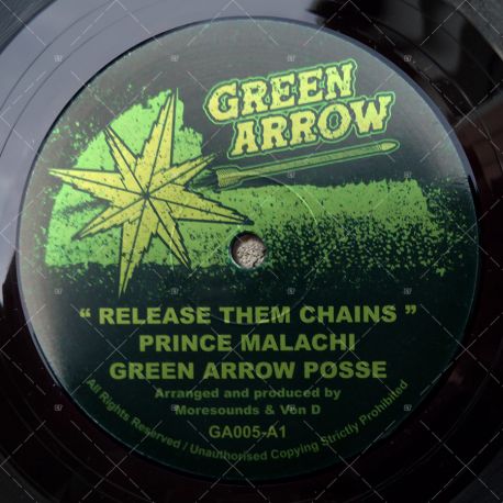Prince Malachi & Green Arrow Posse - Release Them Chains