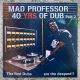 Mad Professor - 40 Years Of Dub Part 2