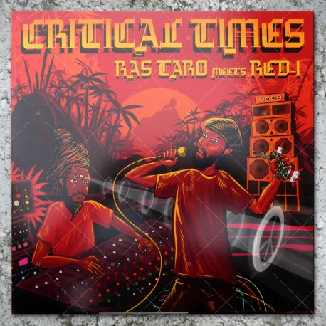 Ras Taro meets Red-I - Critical Times