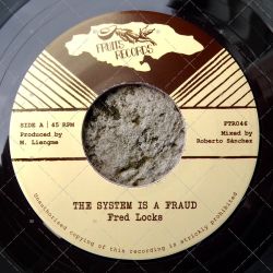 Fred Locks - The System Is A Fraud