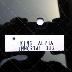King Alpha - Immortal Dub